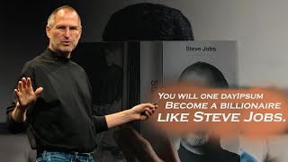 You will one day become a billionaire like Steve Jobs [upl. by Elda]