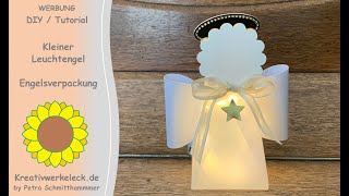 Kleiner Leuchtengel  Engelverpackung  DIYTutorial [upl. by Angeline]