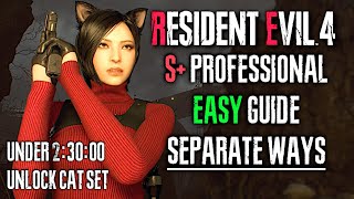 RESIDENT EVIL 4 REMAKE SEPARATE WAYS PROFESSIONAL S GUIDE HOW TO GET S [upl. by Iliram741]