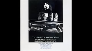 Toshiko Akiyoshi Remembering Bud Cleopatras Dream [upl. by Annaerb779]