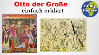 Otto I und das Heilige Römische Reich Deutscher Nation I Die Ottonen einfach erklärt [upl. by Eliathas]