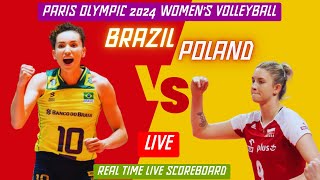 OLYMPIC WOMEN’S VOLLEYBALL LIVE  POLAND vs BRAZIL Live Score Update Today Paris Olympic Games 2024 [upl. by Sonny]