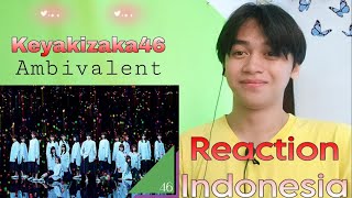 BAGUSAN INI JUJUR  Keyakizaka46 quotAmbivalentquot MV  Reaction Indonesia [upl. by Courtund286]