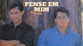 Pense Em Mim  Leandro e Leonardo Acapella [upl. by Neirb]