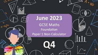 Q4 AQA GCSE Maths Foundation Paper 1 June 2023 Walkthrough [upl. by Ulani924]