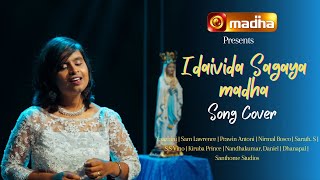 Idaivida Sagaya Madha இடைவிடா சகாய மாதா   Cover Song  Yaazhini  Sam Lawrence  Madha TV  4K [upl. by Ericksen]