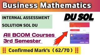 Business Mathematics Internal Assessment Solution  Semester 3 BCOM All UG Courses  Confirmed Marks [upl. by Alicec]