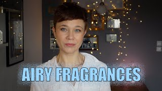 My Favourite AIRY Fragrances  2024 [upl. by Petronilla506]