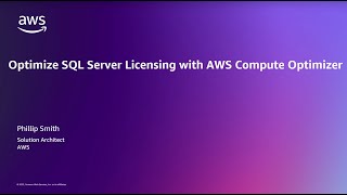 Optimize SQL Server Licensing with AWS Compute Optimizer  Microsoft on AWS Cost Optimization MACO [upl. by Flieger386]