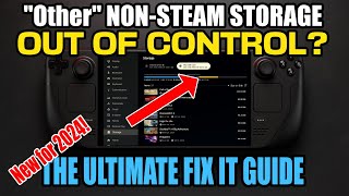 Ultimate Guide to Taming NonSteam quotOtherquot Storage on Steam Deck 2024 [upl. by Elrae]