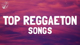 TOP REGGAETON SONGS  MOST POPULAR LATIN MUSIC 2024  BEST REGGAETON PLAYLIST [upl. by Photima]