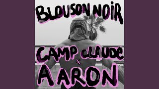 Blouson Noir Camp Claude Remix [upl. by Ocko]