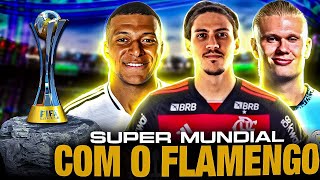 SUPER MUNDIAL de CLUBES 2025 com o Flamengo de Filipe Luis 12 [upl. by Terrance]