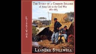 Story of a Common Soldier of Army Life in the Civil War FULL Audiobook [upl. by Zannini335]