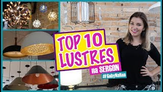 Top 10 Lustres na Sergon GabyNaRua [upl. by Albemarle]