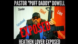 PASTOR DOWELL EXPOSED Thy Time Has Come Setting The Record STRAIGHT [upl. by Idelia184]