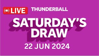 National Lottery Thunderball draw live tonight results from Saturday 22 Jun 2024  thunderball [upl. by Neersin]