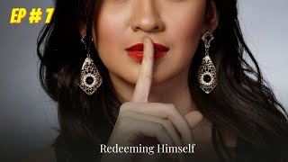 Redeeming Himself Episode  07  Audio book  Audiobooks [upl. by Mimi664]