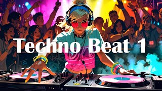 🎧 1 Hour Techno Beat Mix  NonStop HighEnergy Grooves 🎵  Ritmo Techno 🎵  テクノビート🎵 [upl. by Saihttam]