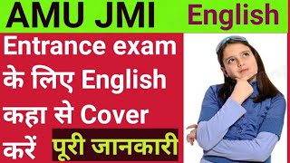 English for AMU and JAMIA Entrance examsEnglish for AMU BHI JNU JMI ENTRANCE EXAM [upl. by Einyaj]