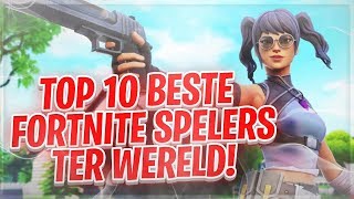 TOP 10 BESTE FORTNITE SPELERS TER WERELD [upl. by Jessey]