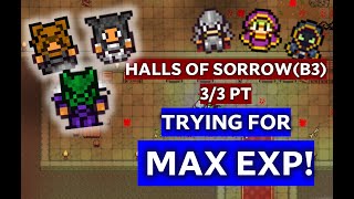 MIRAGE REALMS  HALLS OF SORROW B3 33 MAX EXP PT [upl. by Ahcsim522]