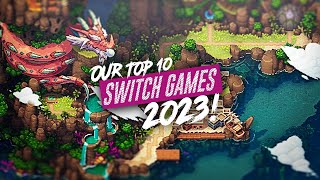 Our TOP 10 BEST Nintendo Switch Games Of 2023 12 Days Of SwitchUp Day 12 [upl. by Allimrac758]