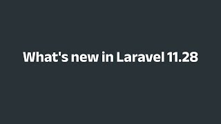 Laravel 1128 Whats New in the Latest Release freepalestine laravel [upl. by Eldora]