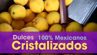 Dulces Cristalizados 100 Mexicanos [upl. by Ocramed865]