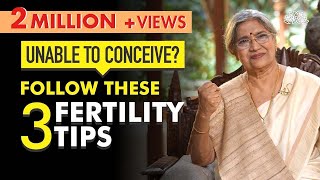 Improve your Fertility with these Easy Steps  Dr Hansaji Yogendra [upl. by Akkeber]