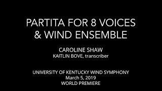 Partita for 8 Voices amp Wind Ensemble Shaw trans Bove [upl. by Jessi]