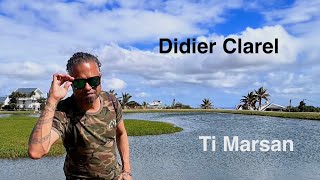 Didier Clarel  Ti Marsan [upl. by Fotzsyzrk268]