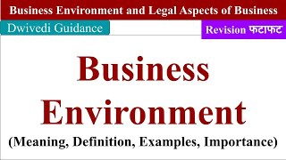 Business Environment meaning definition examples importance business environment mba bcom [upl. by Annadiana]