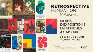 RÉTROSPECTIVE FONDATION MAEGHT À CAP3000 [upl. by Romeon754]