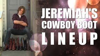 Jeremiahs Cowboy Boot Lineup [upl. by Porte]