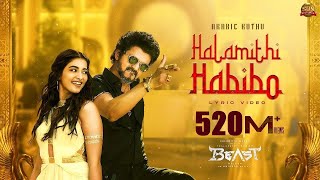 Arabic Kuthu  Halamithi Habibo Lyric Video Beast Thalapathy Vijay Sun Pictures Nelson Anirudh [upl. by Singhal]