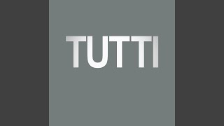 Tutti [upl. by Hniv833]