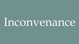 How to Pronounce Inconvenance Inconvenience Correctly in French [upl. by Pattie274]