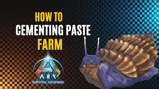 How To Setup A Cementing Paste Farm  Ark Survival Ascended [upl. by Benenson]