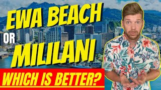 Deciding Where To Live In Hawaii  Ewa Beach Or Mililani [upl. by Dachy]