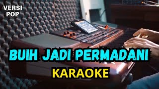 Buih Jadi Permadani Karaoke Lirik  Nada Perempuan Rendah  Karaoke Pop Nostalgia [upl. by Sharos]