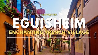 Exploring Eguisheim France Top 15 Attractions in France’s Most Charming Village [upl. by Hentrich]