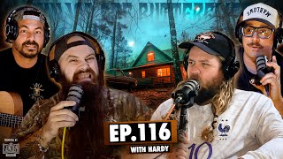 HARDYs Ghost Story UFO Predictions amp Mind Control Frequencies  EP116  Ninjas Are Butterflies [upl. by Sherilyn]