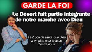 Garde la foi Le Désert fait partie intégrante de notre marche avec Dieu Pst Joëlle Gloria Kabasele [upl. by Fe]