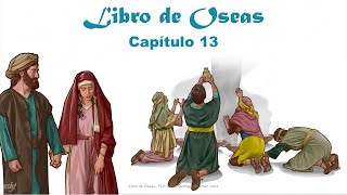 OSEAS Capítulo 13  La Biblia  Reavivados por tu palabra Hedjusan [upl. by Mcgruter]