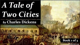 A Tale of Two Cities by Charles Dickens  FULL AudioBook 🎧📖  Greatest🌟AudioBooks B1 of 3 V2 [upl. by Chilson]