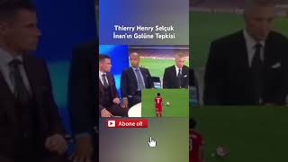 Thierry Henrynin Selçuk İnanın Golüne Tepkisi [upl. by Otilrac725]