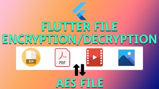 Flutter File EncryptionDecryption  Image Video Pdf Zip   TechWithVP [upl. by Sheri7]