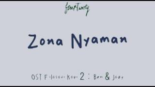 Lirik Fourtwnty  Zona Nyaman OST Filosofi Kopi 2 Ben amp Jody [upl. by Neelloc]