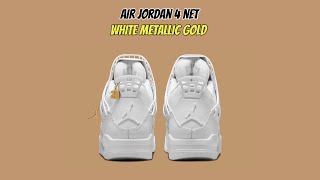 Air Jordan 4 NET White Metallic Gold [upl. by Philender]